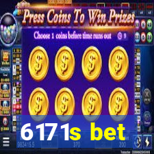 6171s bet